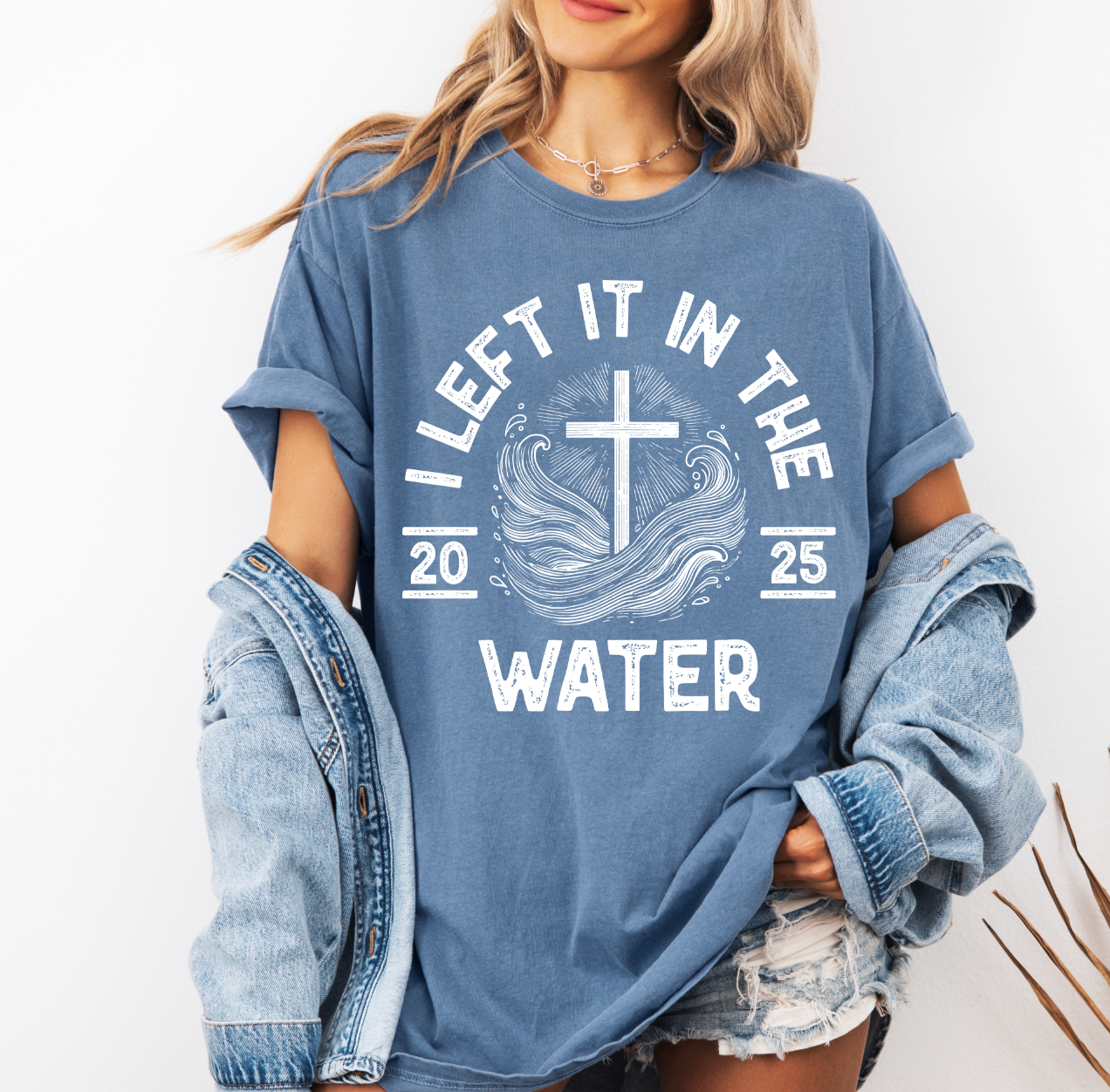 I Left it in the Water- Baptism Shirt