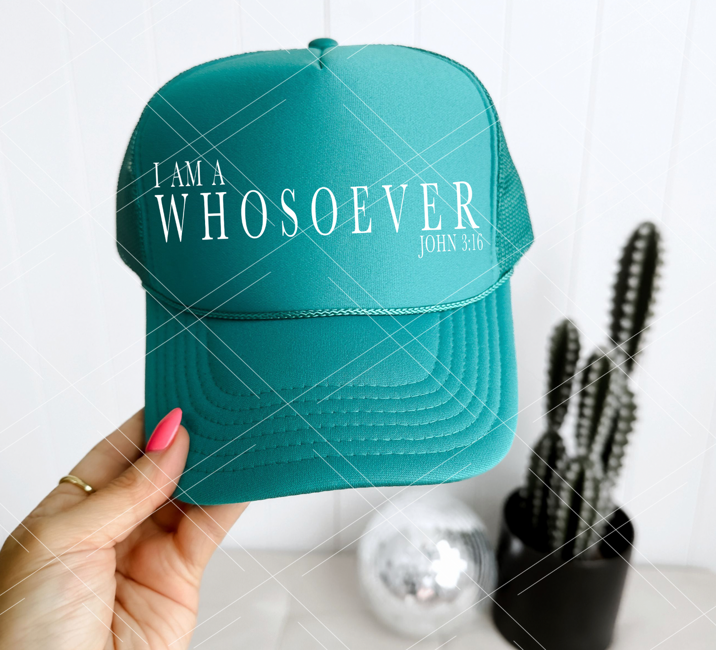I Am A Whoseover- Trucker Hat